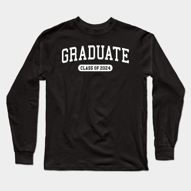Class of 2024 Graduation 2024 Funny Grad 2024 Long Sleeve T-Shirt by KsuAnn